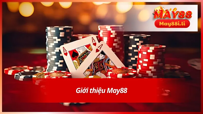 Thông tin đáng chú ý về thương hiệu nhà cái uy tín May88